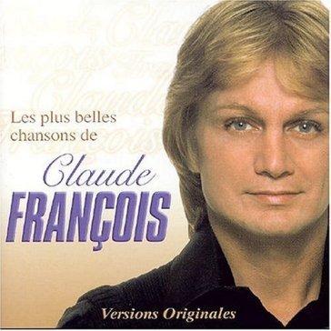 Les plus belles chansons CLAUDE FRANCOIS