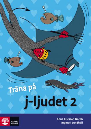 Träna på svenska J-ljudet 2 (5-pack) - Bok av Ingmari Lundhäll & Anna Ericsson-Nordh - Häfte