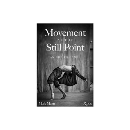 Movement at the Still Point (inbunden, eng)
