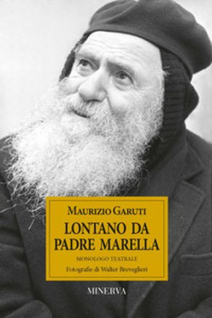 Lontano da padre Marella Maurizio Garuti
