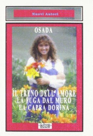 Il treno dell'amore-La fuga dal muro-La capra Dorina Osada