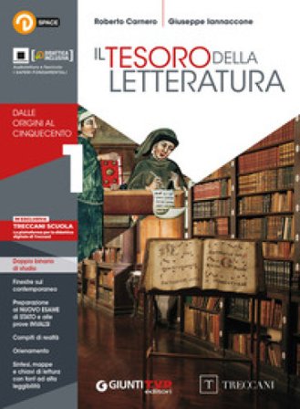 Tesoro della letteratura. Con Quaderno. Con Divina Commedia. Per le Scuole superiori. Con e-book. Con espansione online. Vol. 1: Dalle origini al 