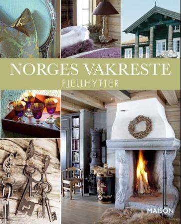 Norges vakreste fjellhytter - Bok - Hardback
