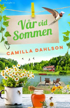 Vår vid Sommen - Bok av Camilla Dahlson - Inbunden