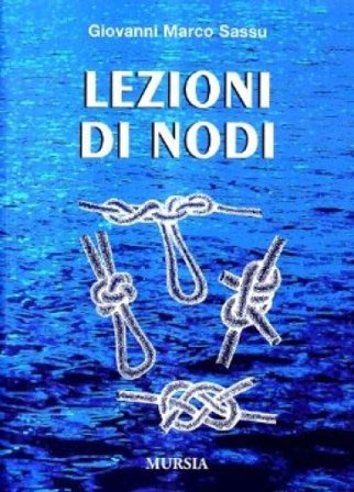 Lezioni di nodi Giovanni Marco Sassu