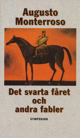 Det svarta fåret och andra fabler - Bok av Augusto Monterroso - Inbunden