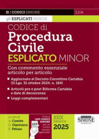 Codice di procedura civile esplicato. Ediz. minor. Con commento essenziale articolo per articolo. Aggiornato al Decreto Correttivo Cartabia (D.Lgs. 31