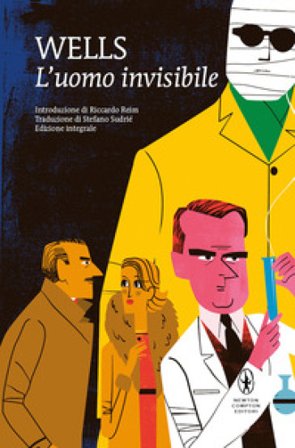 L'uomo invisibile. Ediz. integrale Herbert George Wells