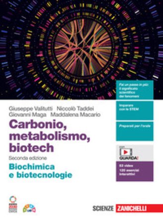 Carbonio, metabolismo, biotech. Biochimica e biotecnologie. Per le Scuole superiori. Con Contenuto digitale (fornito elettronicamente) Giuseppe 