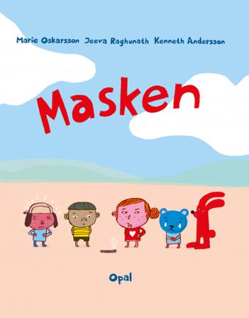 Masken - Bok av Marie Oskarsson, Jeeva Raghunath, m.fl. - Inbunden