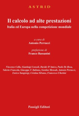 Il calcolo ad alte prestazioni. Italia ed Europa nella competizione mondiale.