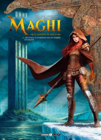 Maghi. Vol. 6: Le guerre di Arran