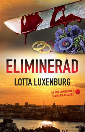 Eliminerad - Bok av Lotta Luxenburg - Inbunden