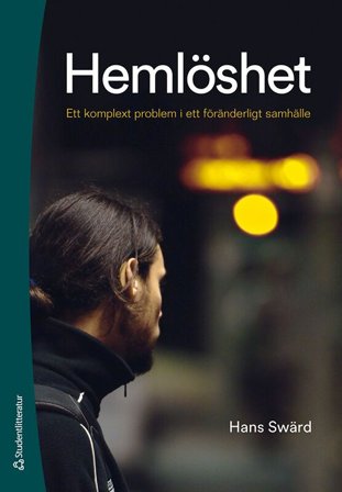 Hemlöshet - Ett komplext problem i ett föränderligt samhälle