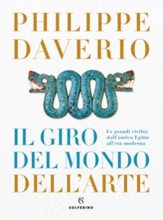 Il giro del mondo dell'arte Philippe Daverio