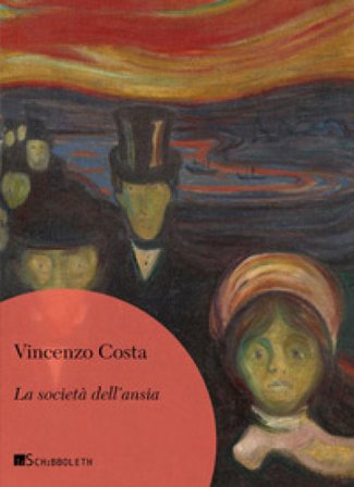 La società dell'ansia Vincenzo Costa