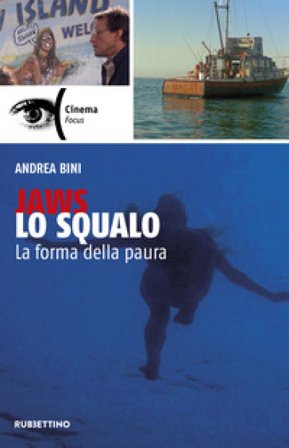 Jaws, Lo squalo. La forma della paura Andrea Bini