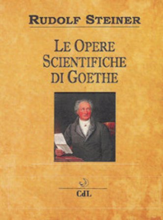 Le opere scientifiche di Goethe Rudolph Steiner