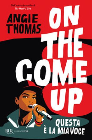 On the come up. Questa è la mia voce Angie Thomas