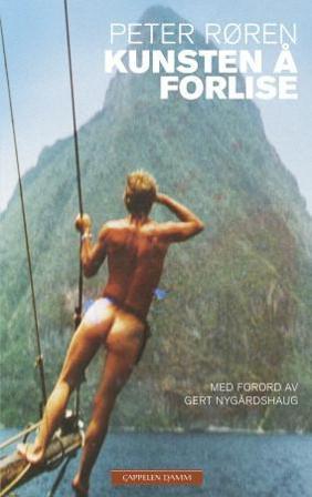 Kunsten å forlise - Bok av Peter Røren - Hardback