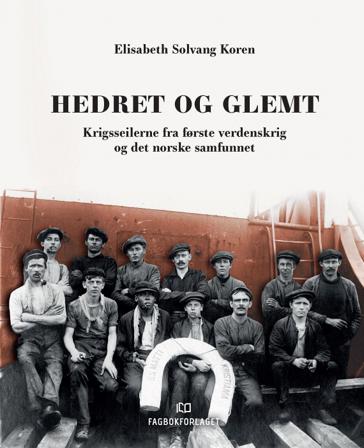 Hedret og glemt - Bok av Elisabeth Solvang Koren - Hardback