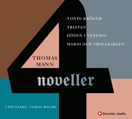 Fyra noveller : Tonio Kröger, Döden i Venedig, Mario och trollkarlen, Tristan - Bok av Thomas Mann - CD-Audio