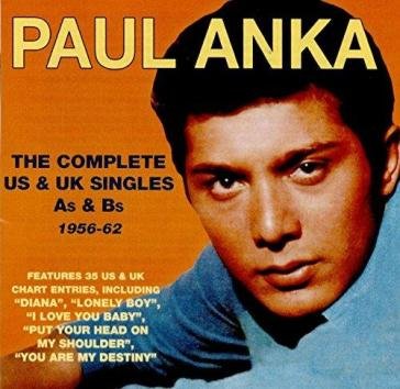 The complete us & uk singles as & bs 195 Paul Anka