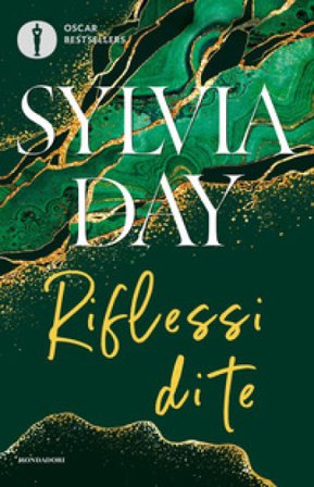 Riflessi di te. The crossfire series. Vol. 2 Sylvia Day
