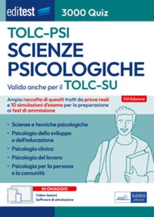 EdiTEST. Scienze psicologiche. 3000 Quiz. Ampia raccolta di quiz tratti da prove reali e 10 simulazioni per la preparazione ai test di ammissione. Con