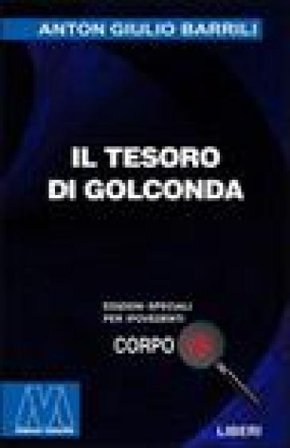 Il tesoro di Golconda. Ediz. per ipovedenti Anton Giulio Barrili