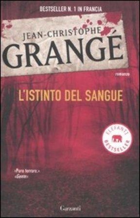 L'istinto del sangue Jean-Christophe Grangé