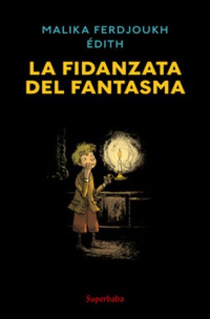 La fidanzata del fantasma. Ediz. a colori Malika Ferdjoukh