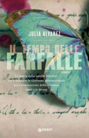 Il tempo delle farfalle Julia Alvarez