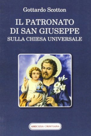 Il patronato di San Giuseppe sulla chiesa universale Gottardo Scotton