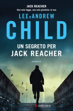 Un segreto per Jack Reacher Lee Child
