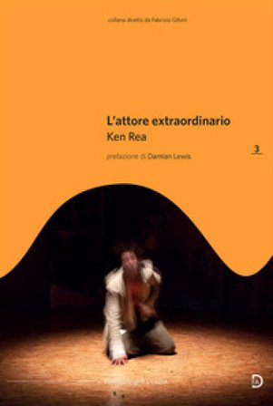 L'attore extraordinario Ken Rea