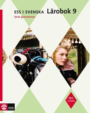 ESS i svenska 9 Lärobok, fjärde upplagan - Bok av EwaLisa Carlstrand-Skoog, Dixie Eriksson, m.fl. - Häfte