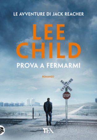 Prova a fermarmi Lee Child