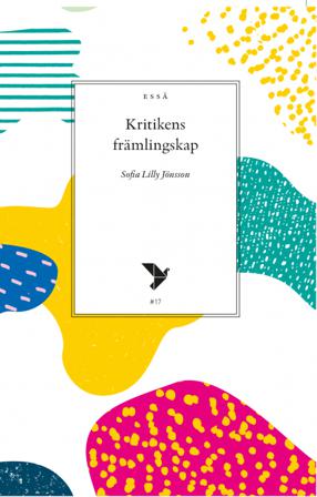 Kritikens främlingskap - Bok av Sofia Lilly Jönsson - Häfte