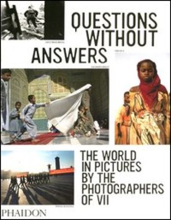 Questions without answers. The world in pictures by the photographers of VII. Ediz. illustrata NA