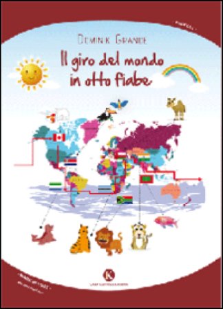 Il giro del mondo in otto fiabe Dominik Grande