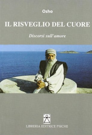 Il risveglio del cuore Osho