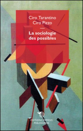 La sociologie des possibles Ciro Pizzo