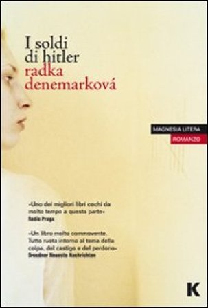 I soldi di Hitler Radka Denemarková