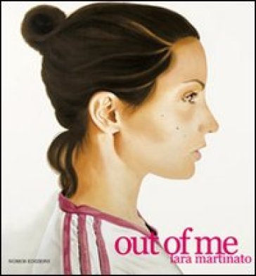 Out of me. Ediz. illustrata Lara Martinato