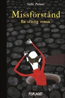 Missförstånd - Bok av Stella Parland - Inbunden