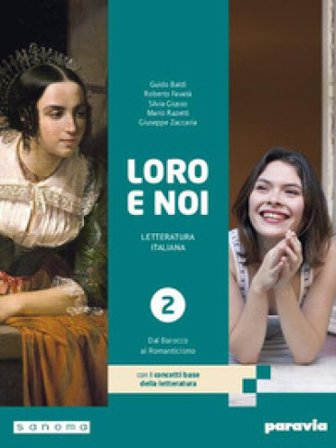 Loro e noi. Con I concetti base della letteratura. Per le Scuole superiori. Con e-book. Con espansione online. Vol. 2 Guido Baldi