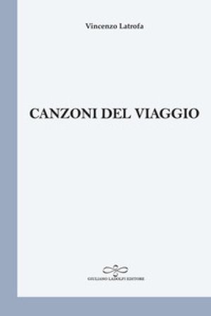 Canzoni del viaggio Vincenzo Latrofa