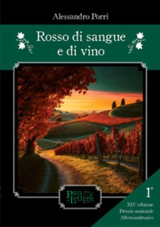 Rosso di sangue e di vino Alessandro Porri