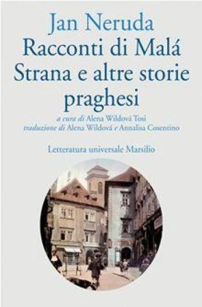 Racconti di Malá Strana e altre storie praghesi Jan Neruda